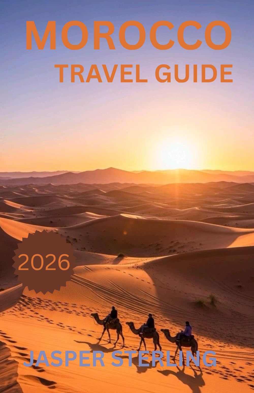 Morocco Travel Guide 2026