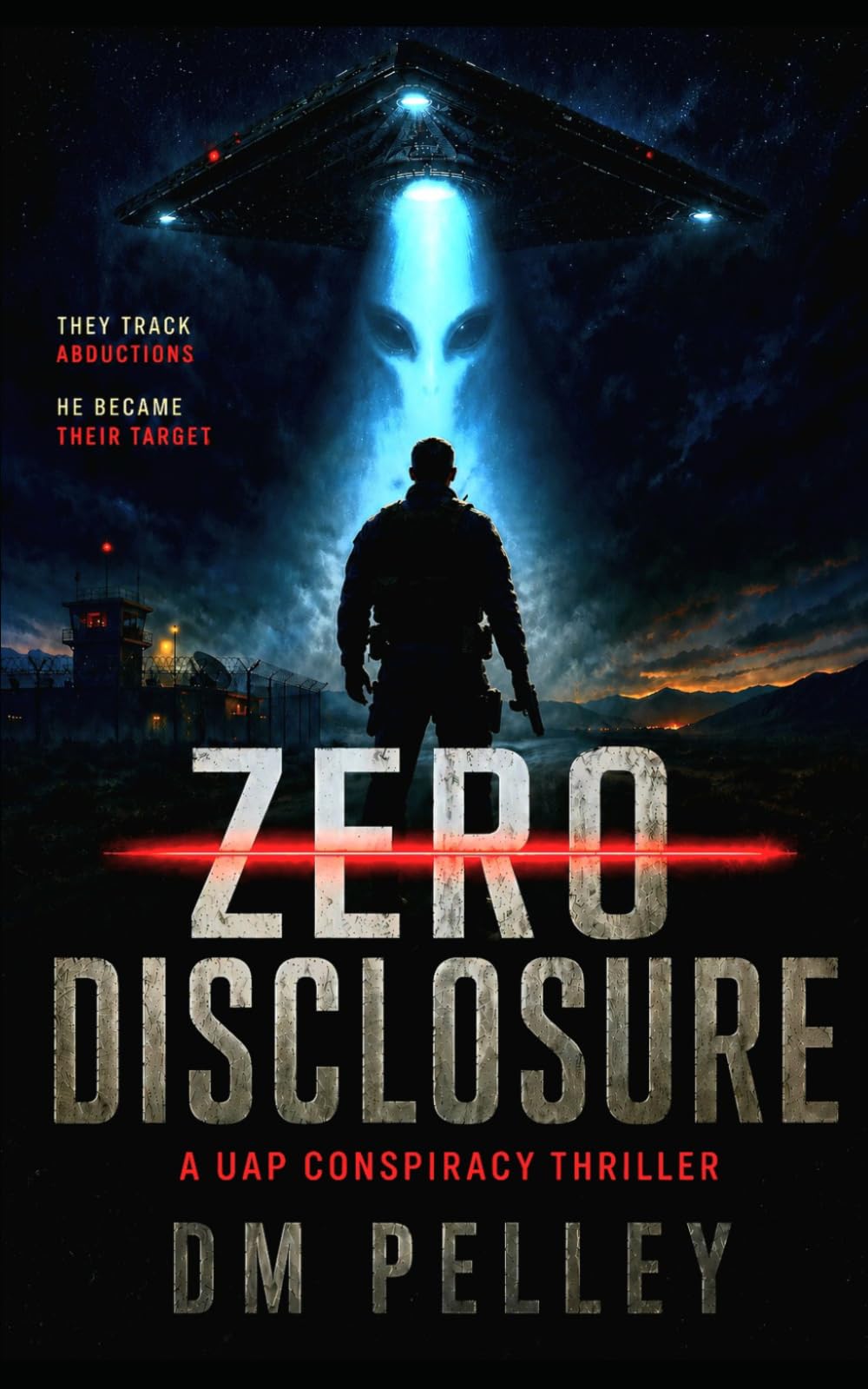 Zero Disclosure: A UAP Conspiracy Thriller