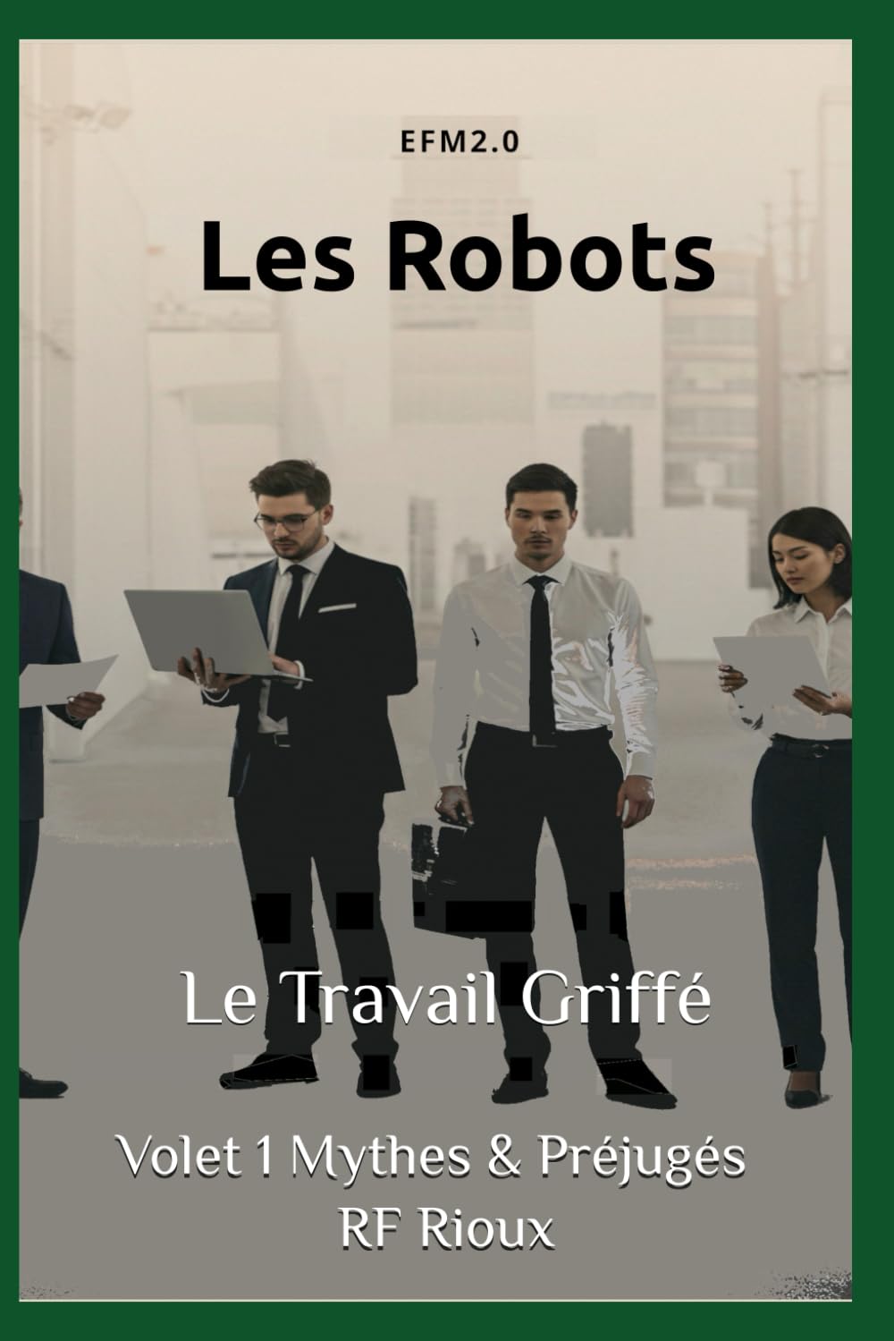 Les Robots (Le Travail Griffé)