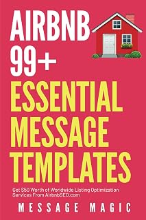 Airbnb 99+ Essential Message Templates (Essential Communication Series: 99+ Message Templates for Success in Business and Beyond)