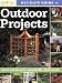Ultimate Guide to Outdoor Projects: Plan, Design, Build (Home Improvement)