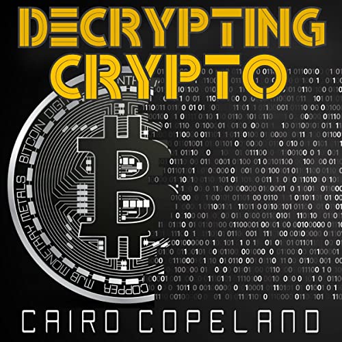 Decrypting Crypto: Crypto Investing for Beginners by Cairo Copeland episode artwork