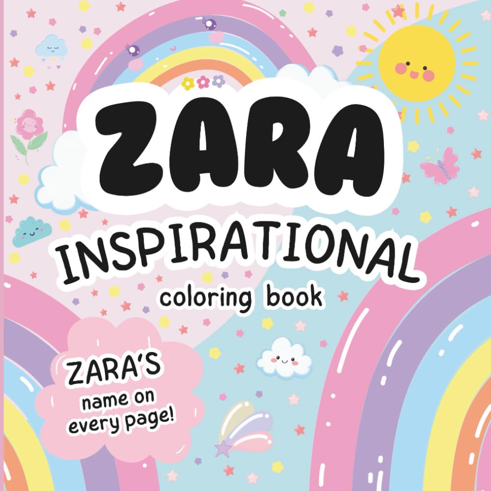Zara Inspirational Coloring Book: Personalized Just for Zara – Zara's Name Appears on Every Coloring Page