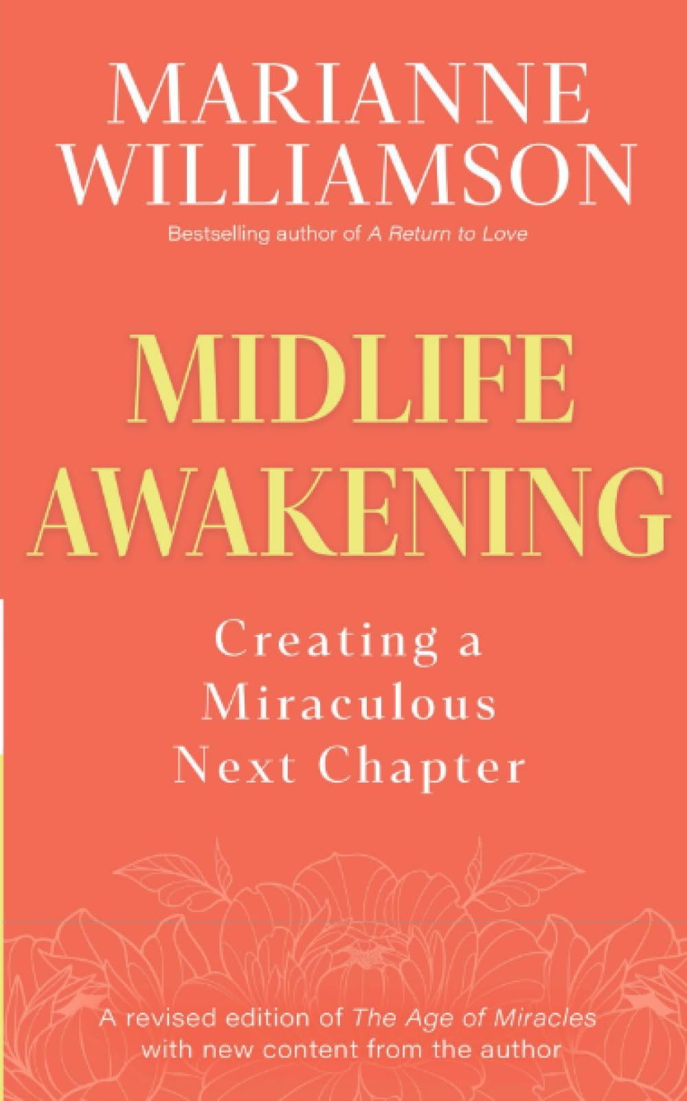 Midlife Awakening: Creating a Miraculous Next Chapter
