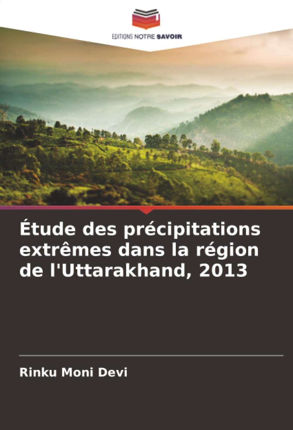 Étude des précipitations extrêmes dans la région de l'Uttarakhand, 2013
