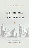 Cover of Is Christmas Unbelievable?