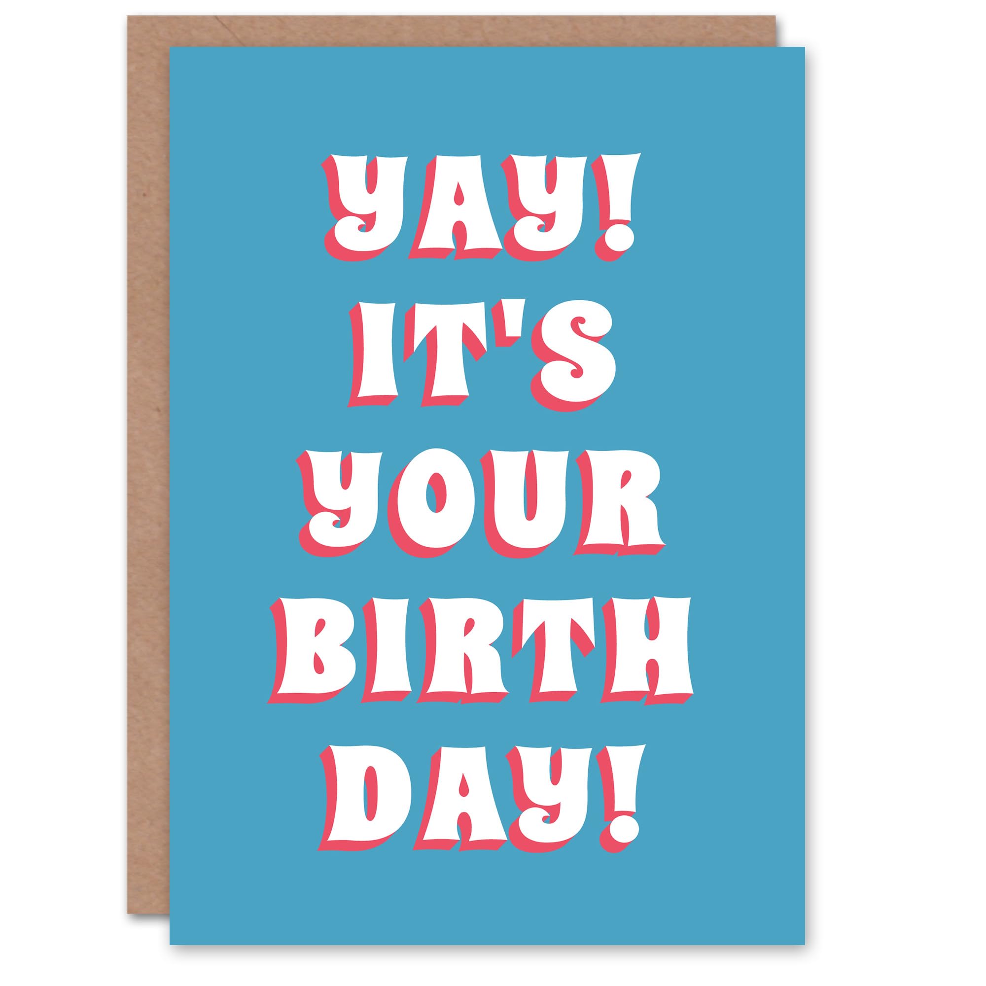 Artery8 Birthday Card Yay It's Your Birth Day For Him Man Male Dad Brother Son Papa Grandad Greeting Card Fun Humour