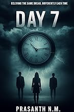 Day 7: Reliving the same dread, differently each time