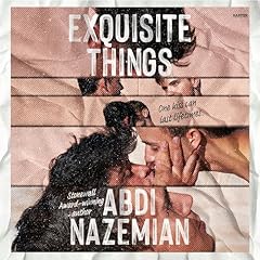 Exquisite Things Audiolibro Por Abdi Nazemian arte de portada
