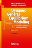 Dynamic General Equilibrium Modeling: Computational Methods and Applications