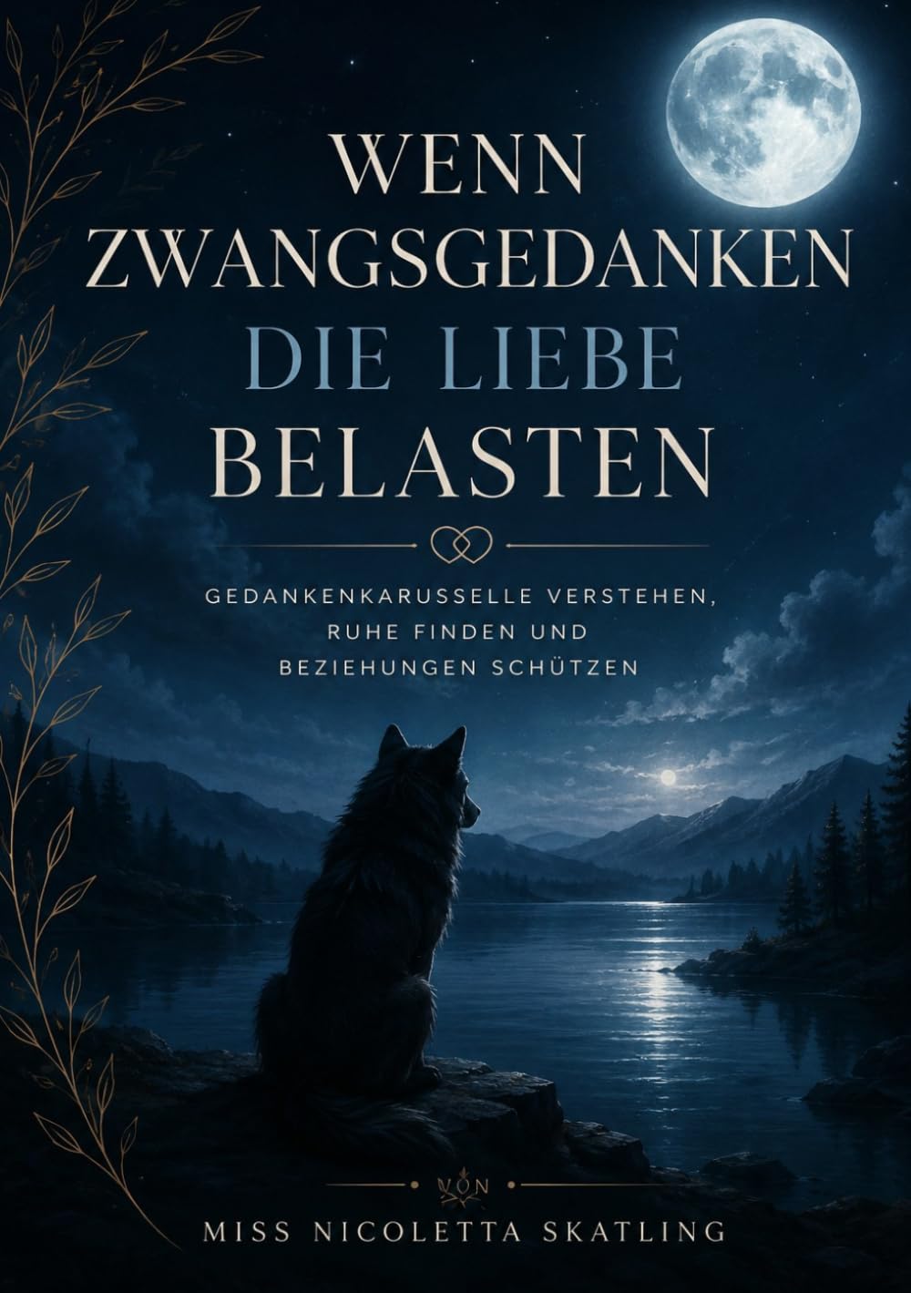 „Wenn Zwangsgedanken die Liebe belasten“: Gedankenkarusselle verstehen, Ruhe finden und Beziehungen schützen