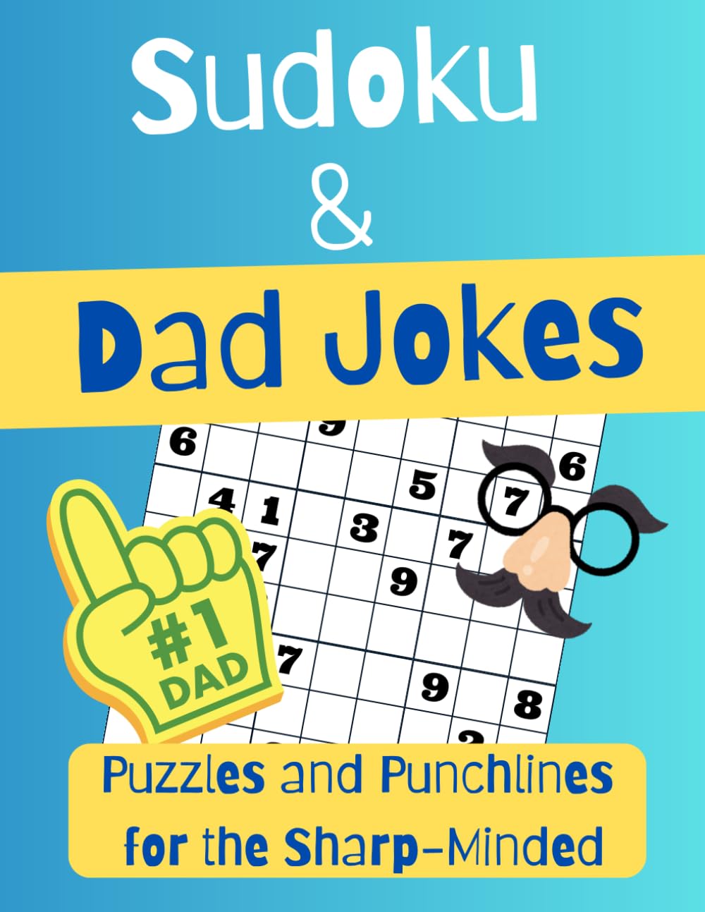 Sudoku & Dad Jokes: Puzzles and Punchlines for the Sharp-Minded