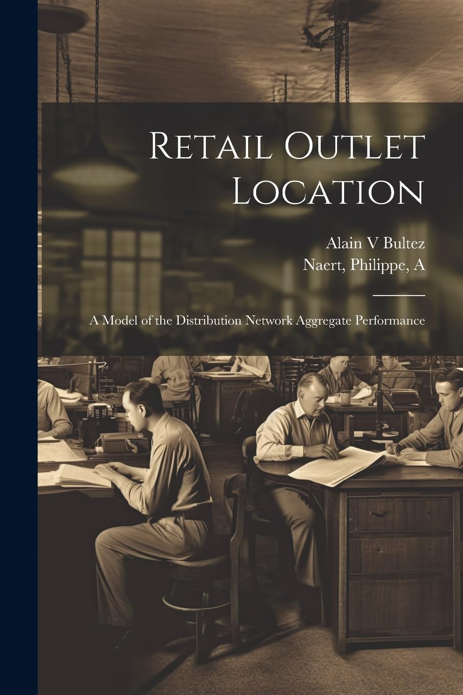 Retail Outlet Location: A Model of the Distribution Network Aggregate Performance