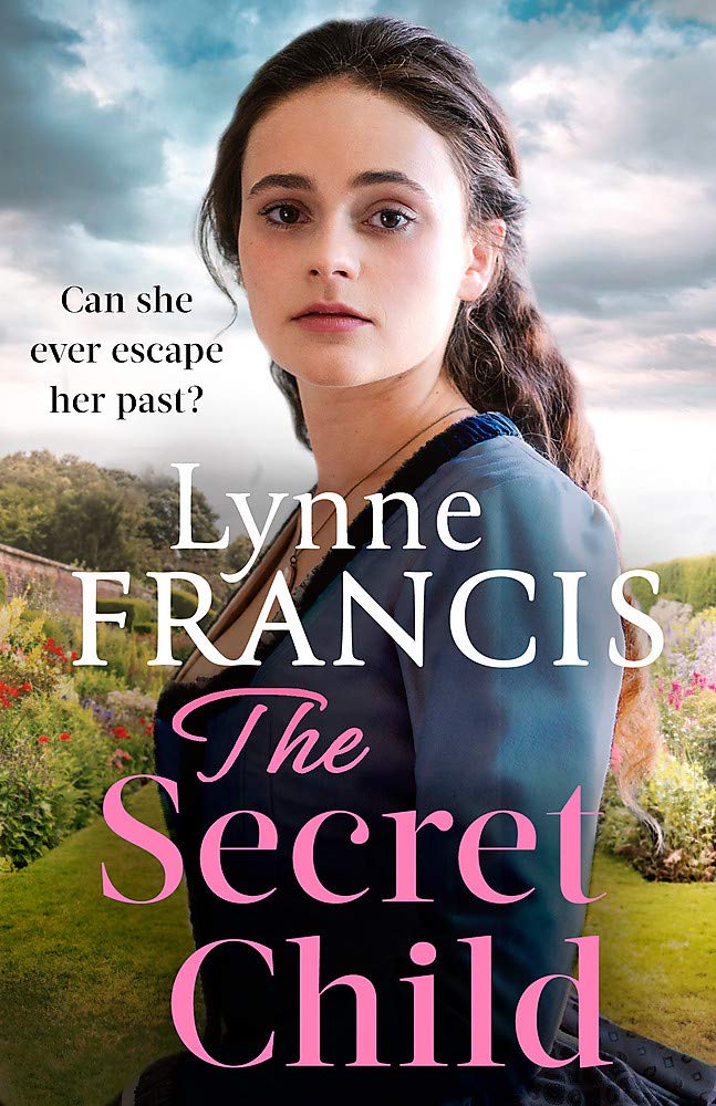 The Secret Child : an emotional and gripping historical saga