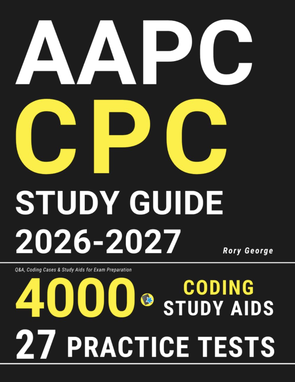 AAPC CPC Study Guide: Q&A, Coding Cases & Study Aids for Exam Preparation