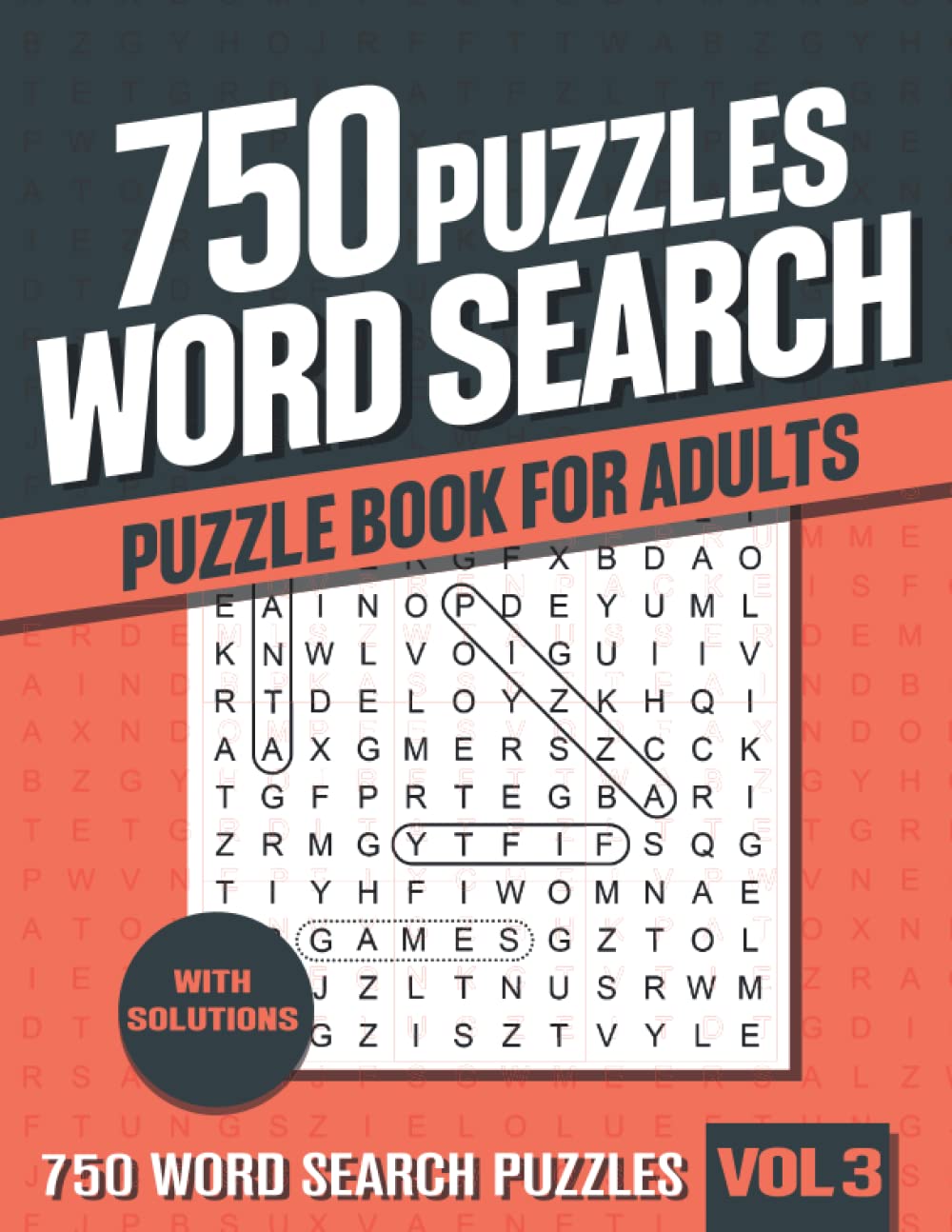 750 Word Search Puzzle Book for Adults: Big Puzzlebook with Word Find Puzzles for Seniors, Adults and all other Puzzle Fans - Vol 3
