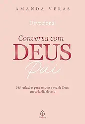 Conversa com Deus Pai 2026: 365 reflexões para escutar a voz de Deus em cada dia do ano