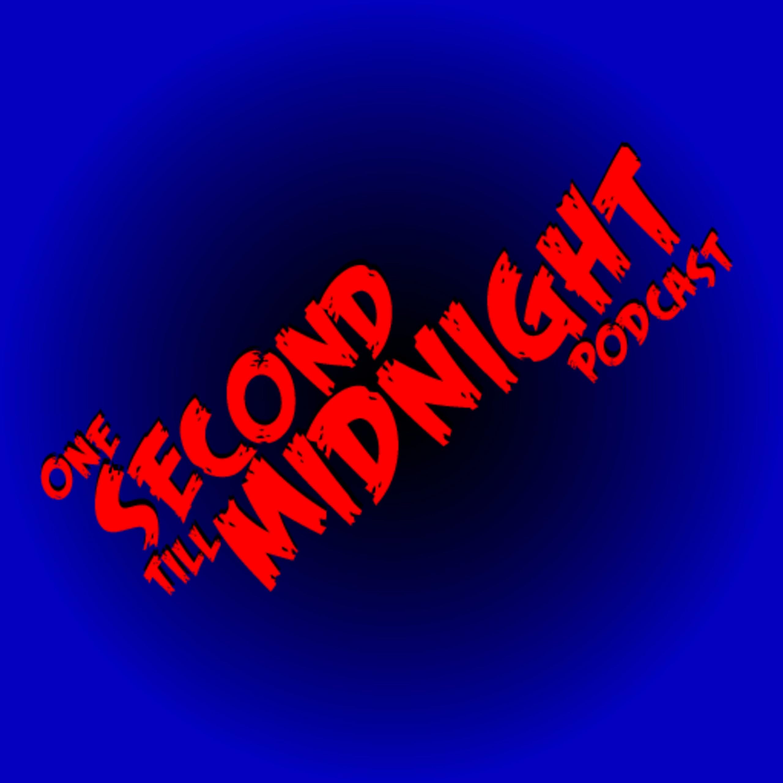 One Second Till Midnight Podcast