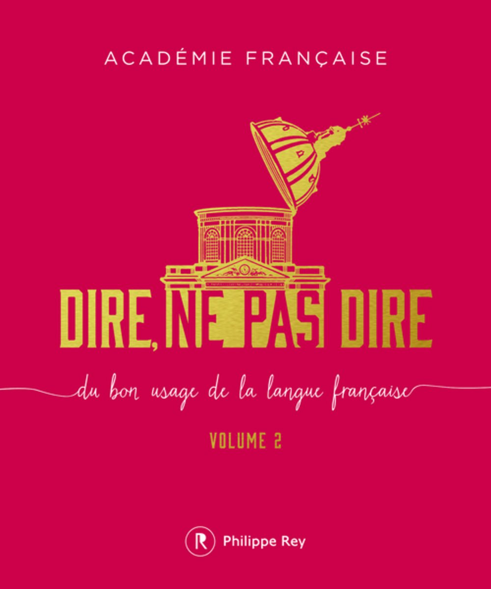 Dire, ne pas dire - volume 2 Du bon usage de la langue française (02): Du bon usage de la langue française Volume 2