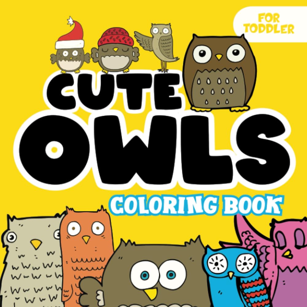 Cute Owls Coloring Book for Toddler (Cute Animals)