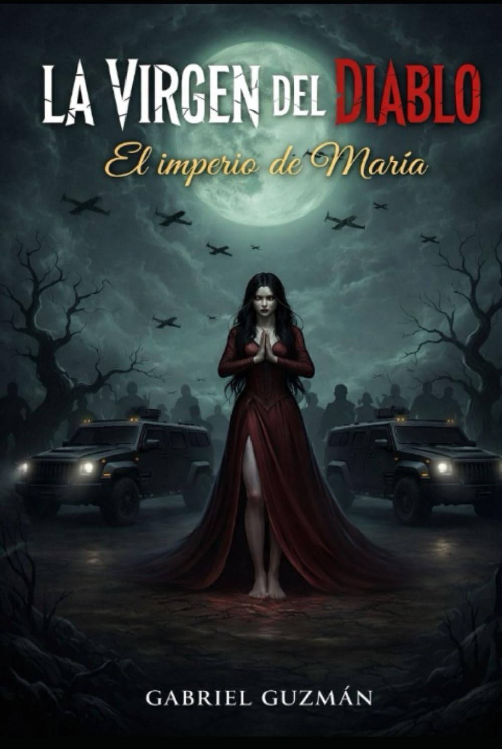 La Virgen Del Diablo: El imperio de Maria (Imperio Dominicano)