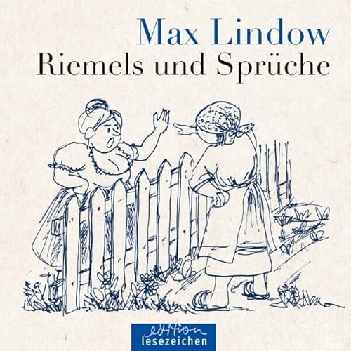 Max Lindow – Riemels und Sprüche: Reime und Sprüche in plattdeutscher Sprache