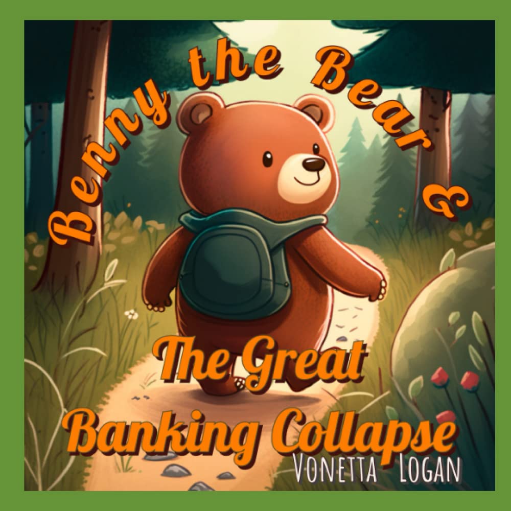 Benny the Bear & The Great Banking Collapse
