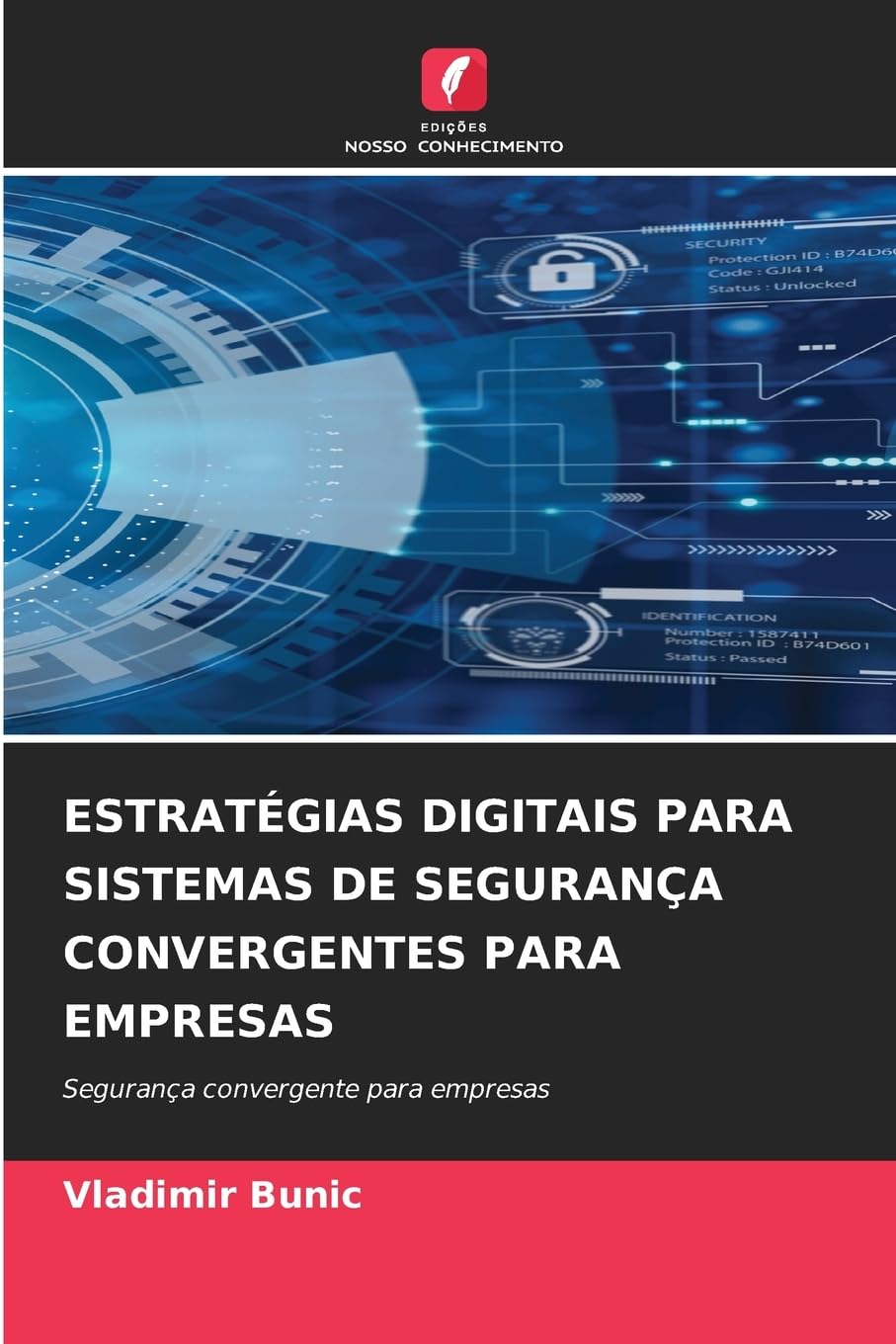 Estratégias Digitais Para Sistemas de Segurança Convergentes Para Empresas