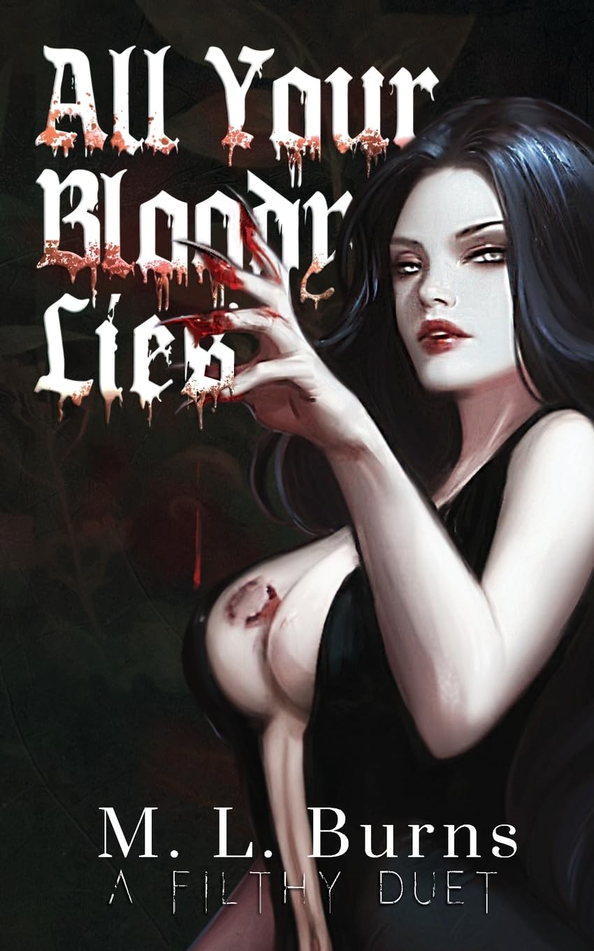 All Your Bloody Lies (The Filthy Duet)