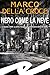 Nero Come La Neve. La Spezia, 1938. La Prima Indagine Del Commissario Dario De Santis - 3