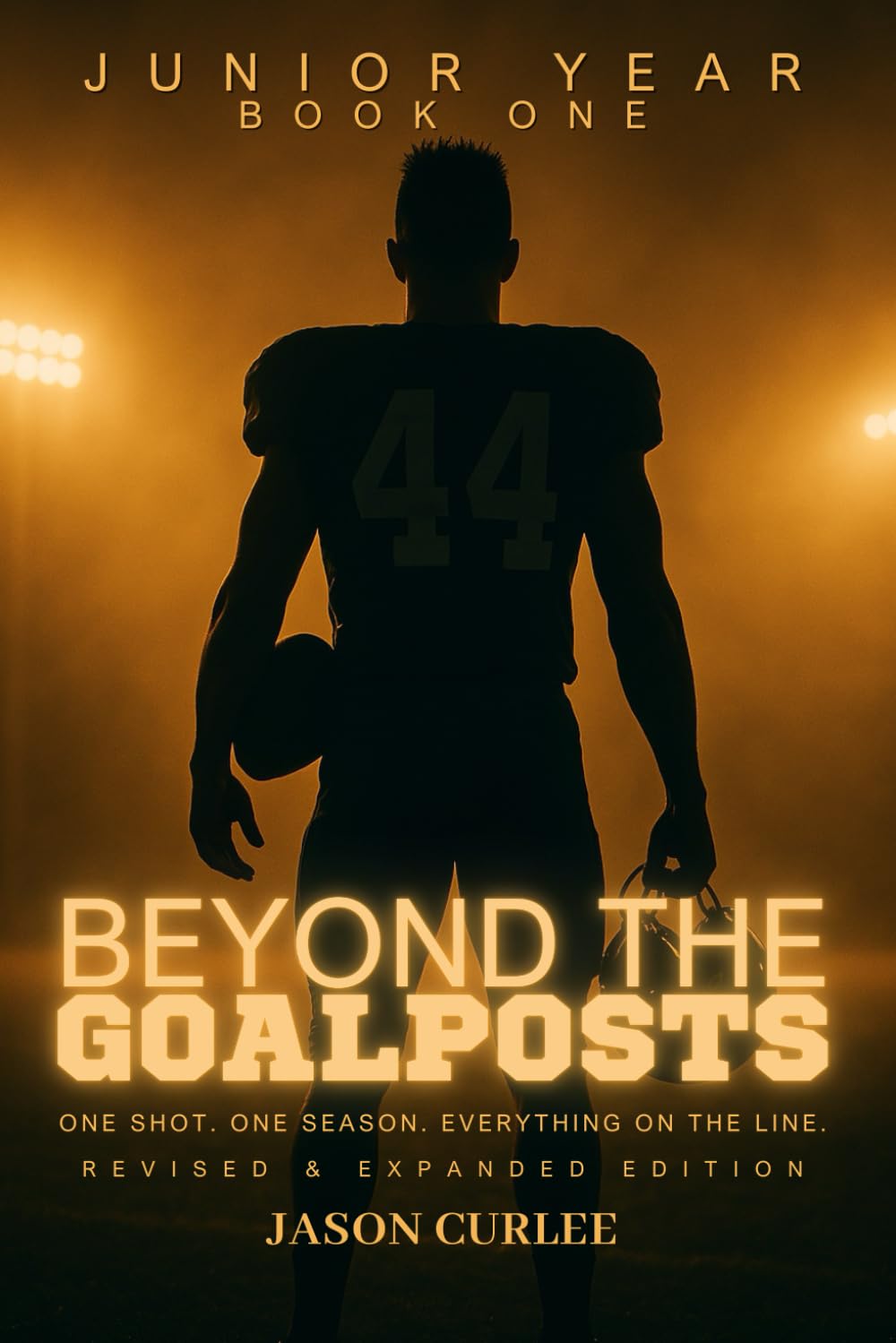 Beyond The Goalposts Book 1 - Junior Year (Beyond The Goalposts Universe)