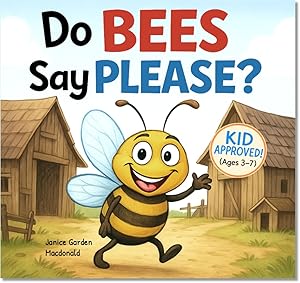 Do Bees Say Please?
