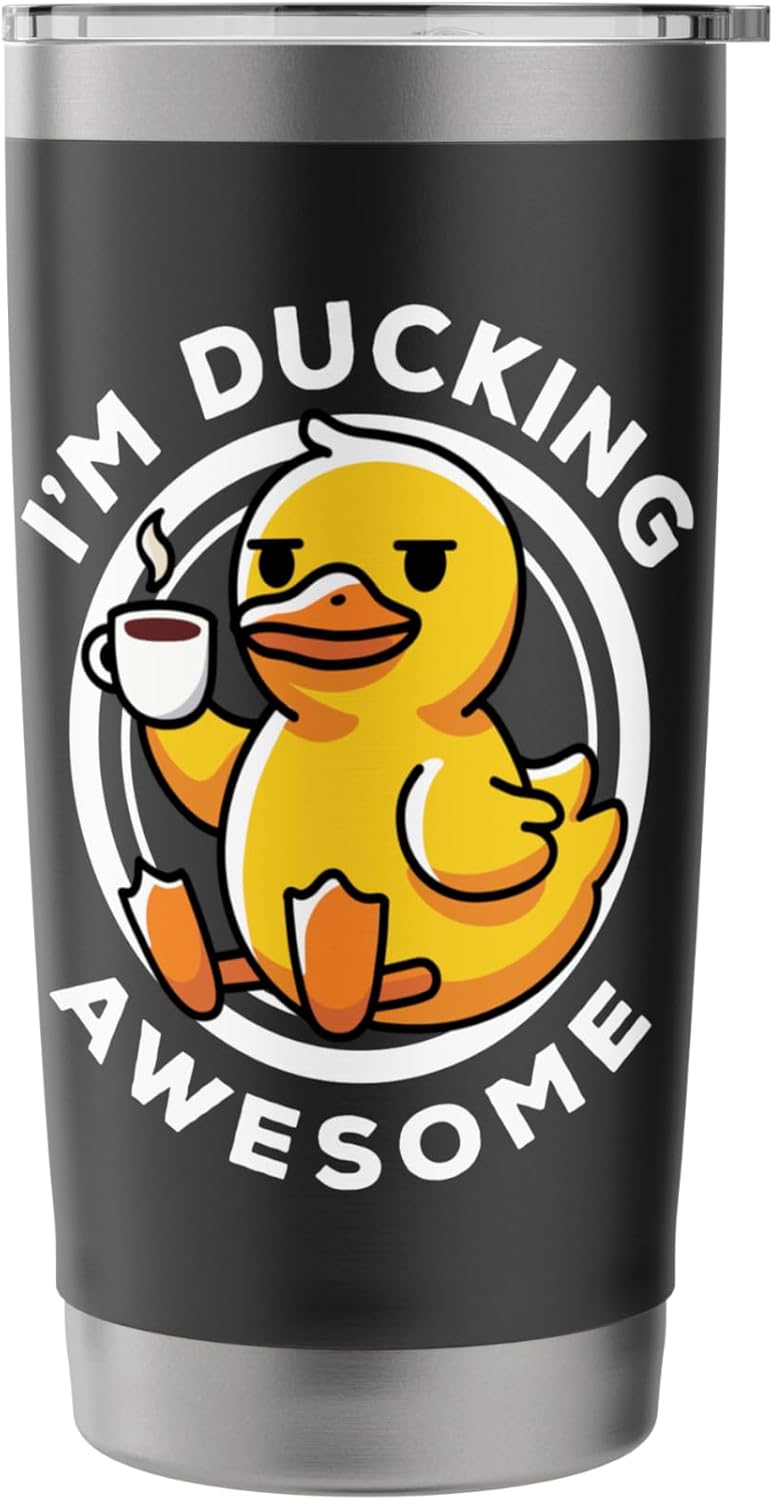 I'm Ducking Awesome I Love Duck Lovers Funny Rubber Duck Stainless Steel Insulated Tumbler - Image 3