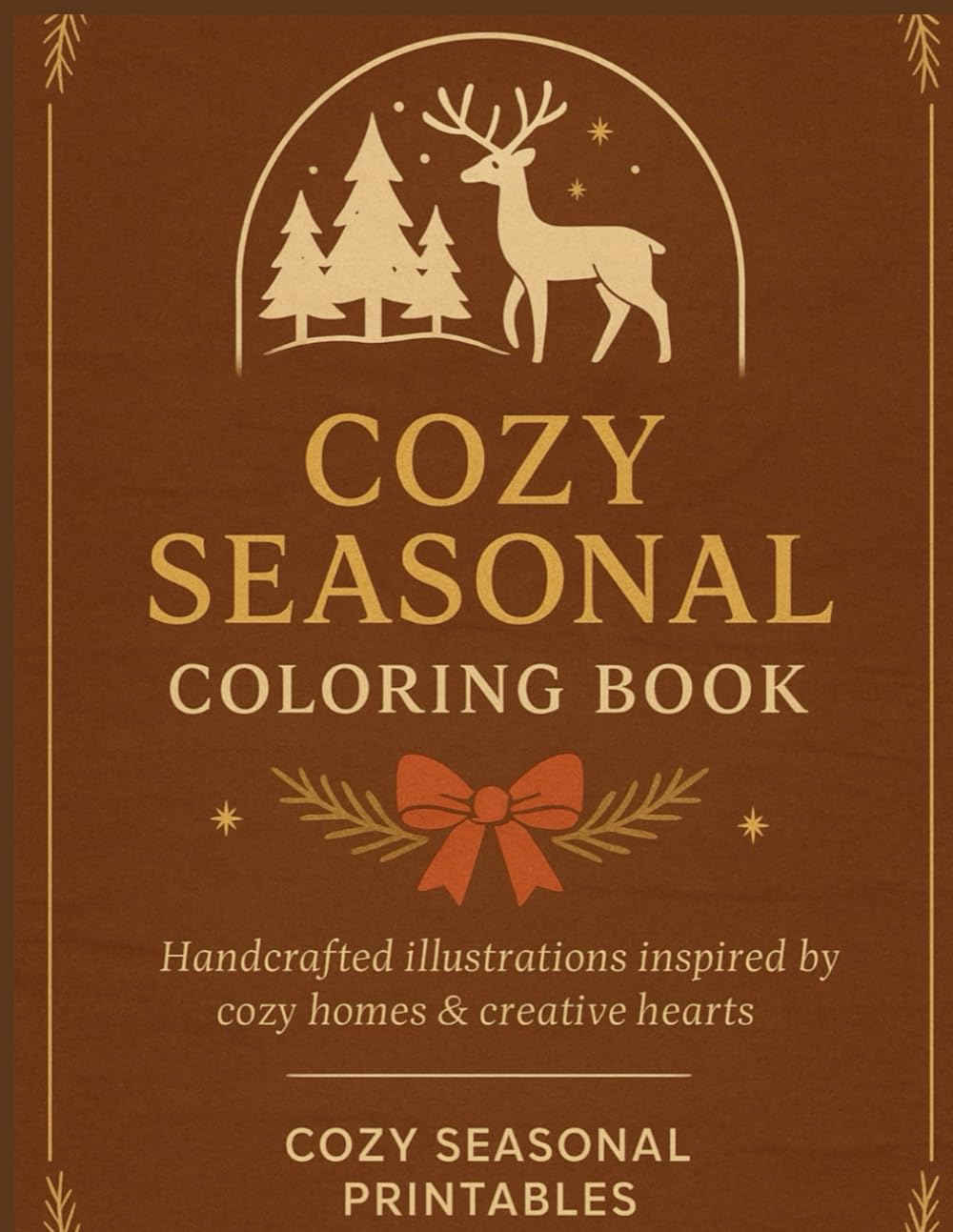 Cozy Seasonal Coloring Book: Mindful Coloring Pages for Gratitude, Growth, and Cozy Creative Moments