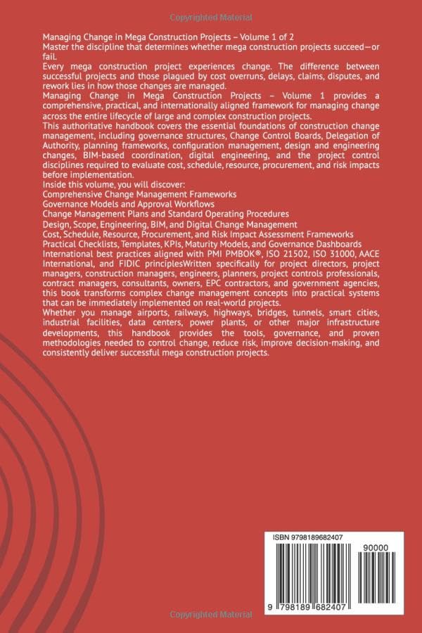 MANAGING CHANGE IN MEGA CONSTRUCTION PROJECTS – VOLUME 1 OF 2: Comprehensive professional handbook focused on the foundations, governance, planning, technical change management, and project control image 3
