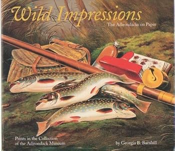Paperback Wild Impressions: The Adirondacks on Paper Book