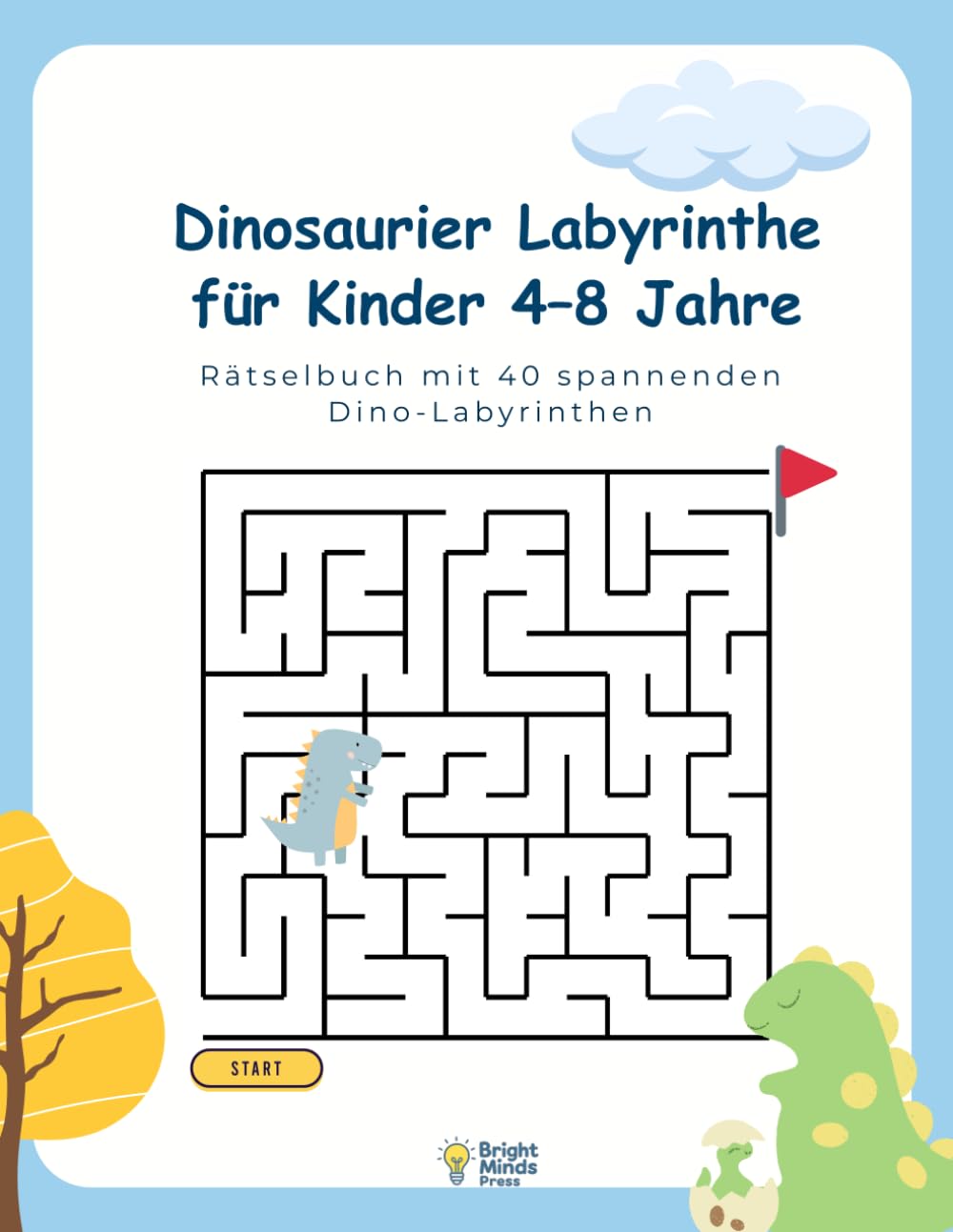 Dinosaurier-Labyrinthe: für Kinder von 4–8 Jahren mit 40 spannenden rätseln (Kinder Labyrinth Abenteuer)