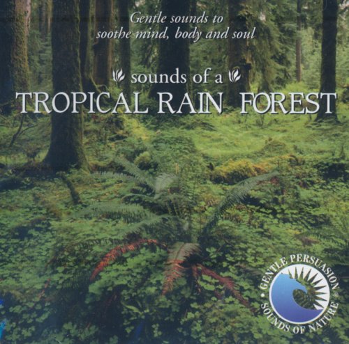 Sounds of the Tropical Rainforest