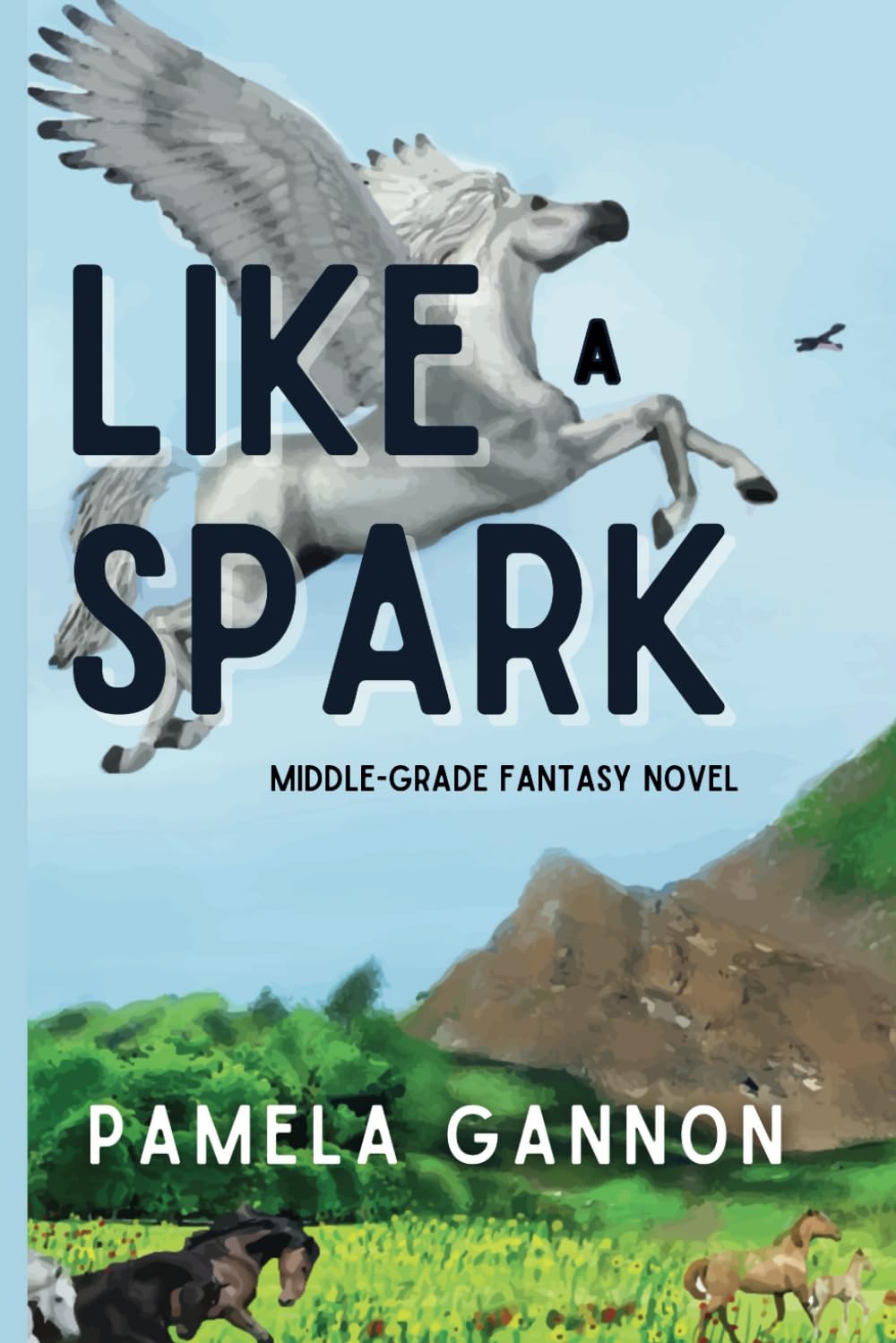 Like a Spark: Middle-grade Heroic Fantasy Novel