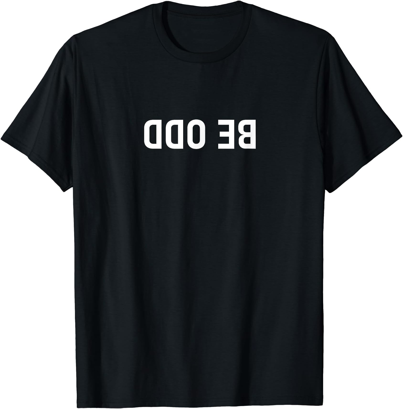 You Should Leave ITYSLBe Someone Odd T-Shirt
