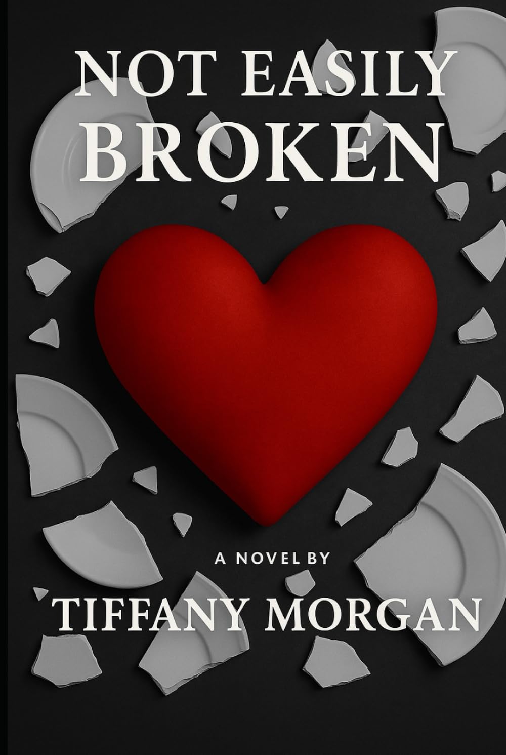Not Easily Broken