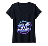 Womens Relax It's A Simulation Coding Programmer Software -- V-Neck T-Shirt