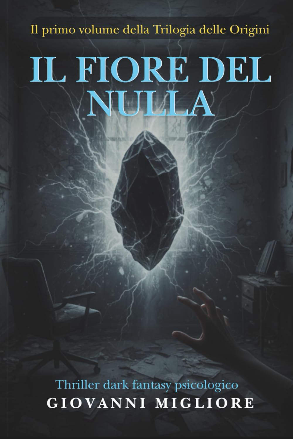 Il Fiore del Nulla: La Trilogia delle verità Libro 1
