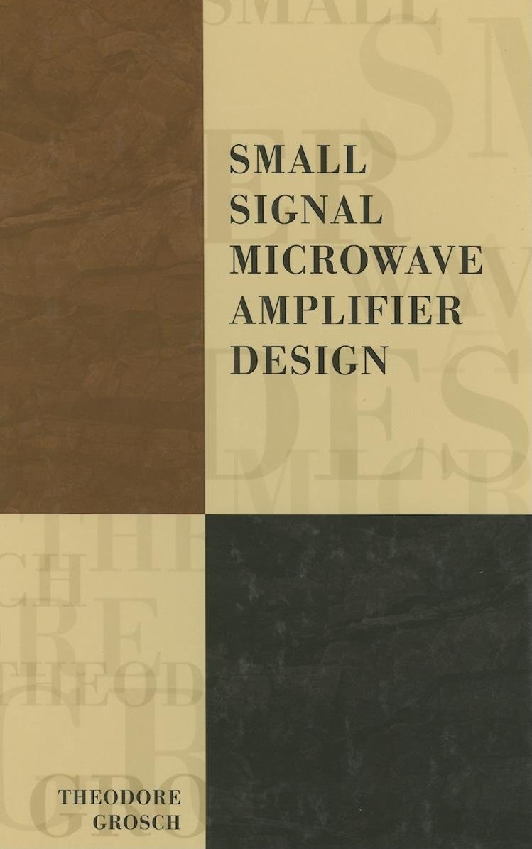 Buy Small Signal Microwave Amplifier Design (Electromagnetic Waves) — BookShops.in