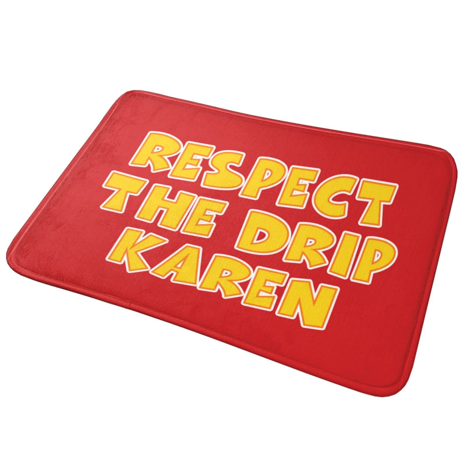 Zerbino con scritta "Respect The Drip Karen" (65 x 90 cm)