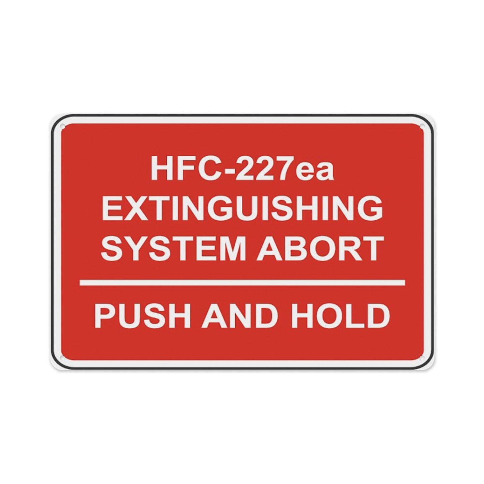 peiyeety Hfc-227Ea System Abort Sign Aluminum Tin Warning Signs For Home Outdoor Garden 12X16 Inches