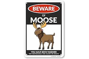 Funny Beware Of Moose Warning Sign - Moose Decor for Home