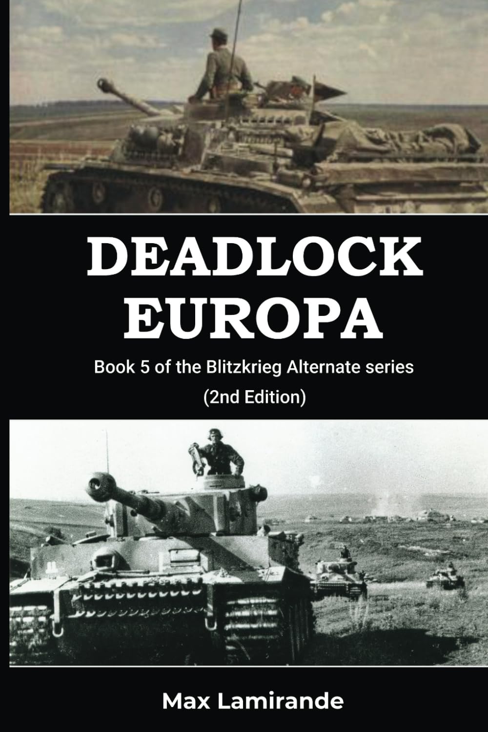Deadlock Europa: Book 5 of the Blitzkrieg Alternate Series (2nd Edition)