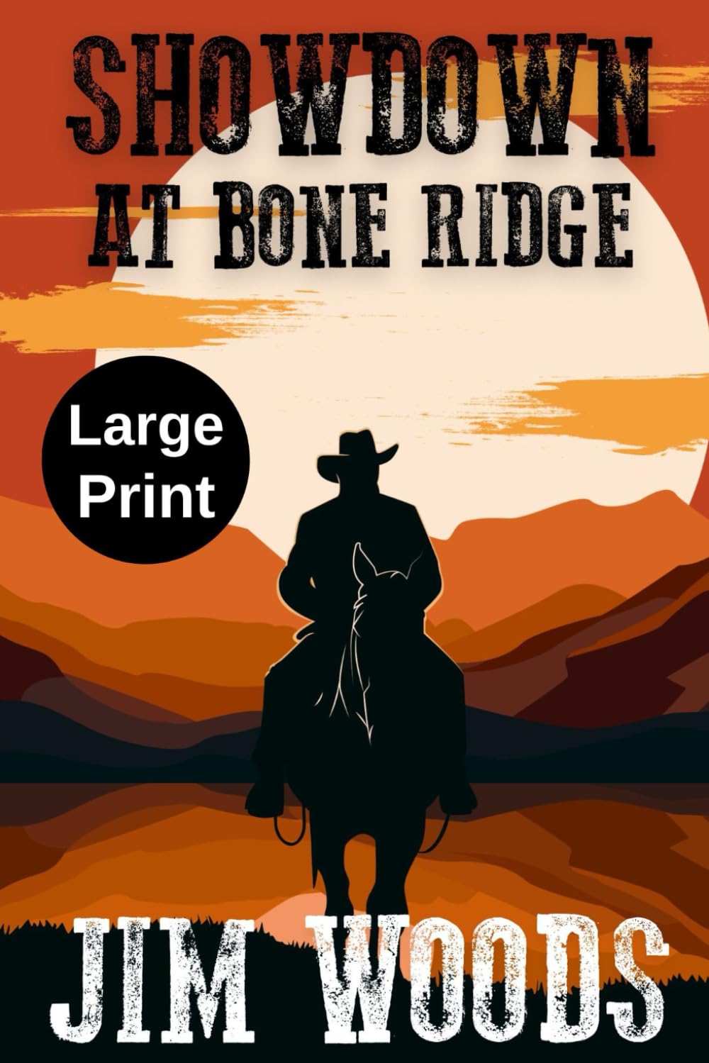 Showdown At Bone Ridge (Large Print) A Western Action and Adventure Series (Jake McCall Book 4)