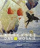 christian ludwig attersee ehefrau  Christian Ludwig Attersee. Das Mosaik